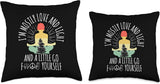 I'M Mostly Peace Love and Light and a Little Go Yoga Tshirt Throw Pillow, 16X16, Multicolor