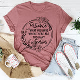 Patience T-Shirt