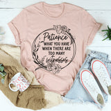 Patience T-Shirt