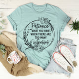 Patience T-Shirt